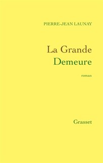 Front cover_La grande demeure