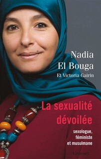 Front cover_La sexualité dévoilée : sexologue, féministe, musulmane