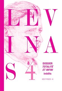 Couverture_Dossier Totalité et infini : textes et documents inédits
