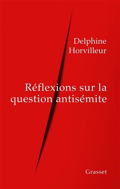 RÉFLEXIONS SUR LA QUESTION ANTISÉMITE