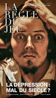 Front cover_Règle du jeu (La), n°71. La dépression : mal du siècle ?