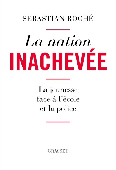 Front cover_La nation inachevée : la jeunesse face à l'école et la police