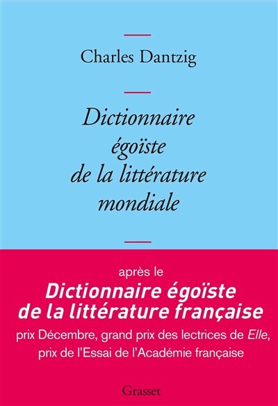 Front cover_Dictionnaire égoïste de la littérature mondiale