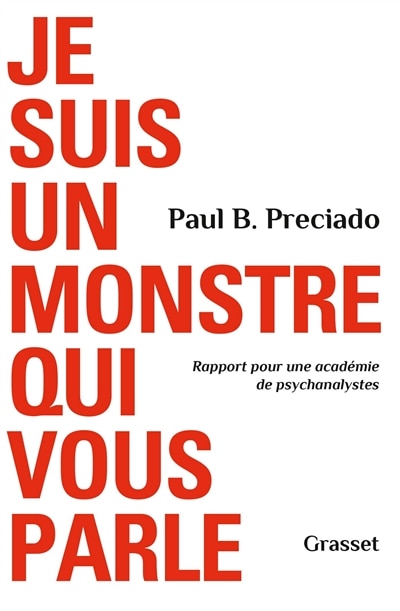 Je suis un monstre qui vous parle: rapport pour une académie de psychanalystes