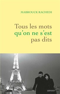 Front cover_Tous les mots qu'on ne s'est pas dits