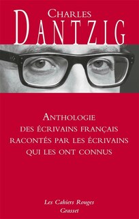 Front cover_Anthologie des écrivains français racontés par les écrivains qui les ont connus