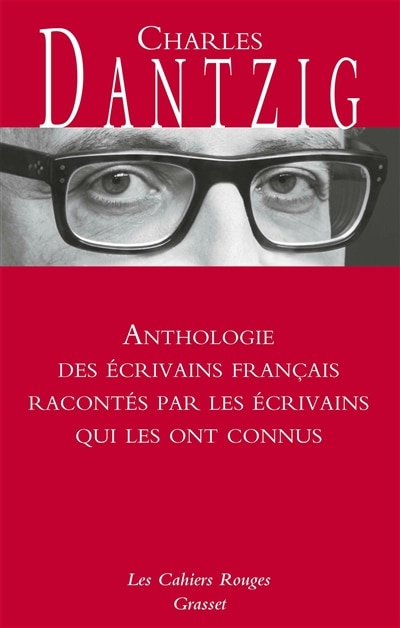 Front cover_Anthologie des écrivains français racontés par les écrivains qui les ont connus
