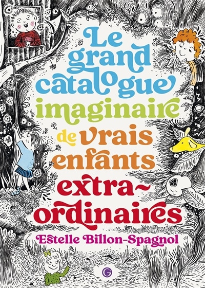 Front cover_Le grand catalogue imaginaire de vrais enfants extraordinaires