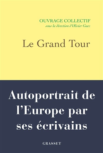 Front cover_Le grand tour : autoportrait de l'Europe par ses écrivains