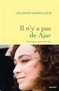 Couverture_Il n'y a pas de Ajar : monologue contre l'identité