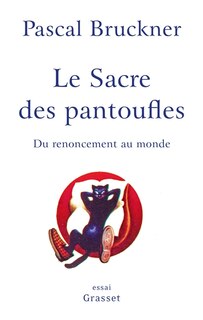 Front cover_Le sacre des pantoufles : du renoncement au monde