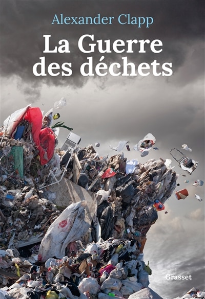Front cover_La guerre des d&eacute;chets