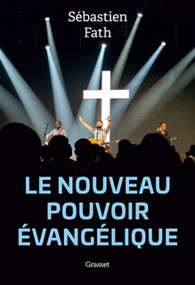 Couverture_Le nouveau pouvoir &eacute;vang&eacute;lique