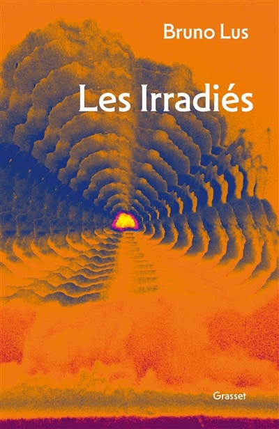 Couverture_Les irradi&eacute;s