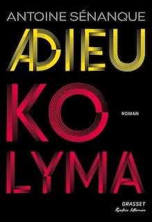 Front cover_Adieu Kolyma