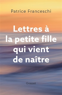 Couverture_Lettres à la petite fille qui vient de naître