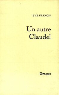 Front cover_Un autre Claudel