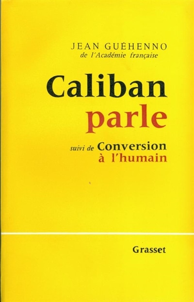 Front cover_Caliban parle ; Conversion à l'humain