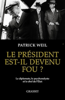 Couverture_Le Président est-il devenu fou ?