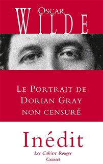 Couverture_Le portrait de Dorian Gray : non censuré
