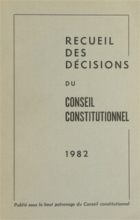Couverture_Recueil des décisions du Conseil constitutionnel 1982