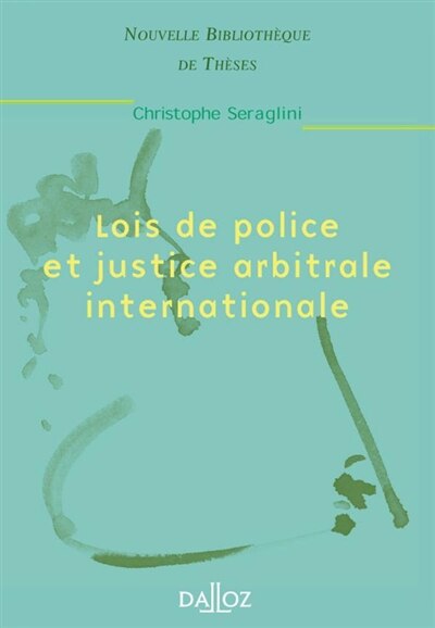 Couverture_Lois de police et justice arbitrale internationale