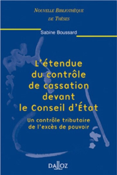 Couverture_L' étendue du contrôle de cassation devant le Conseil d'Etat