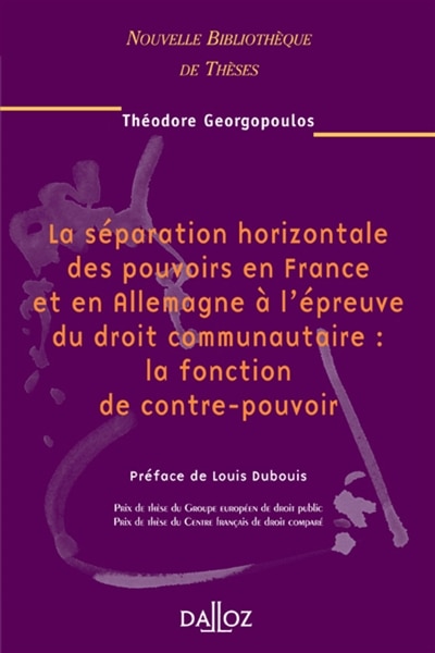 Front cover_La séparation horizontale des pouvoirs en France et en Allemagne à l'épreuve du droit communautaire