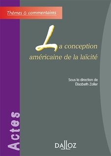 Couverture_La conception am&eacute;ricaine de la la&iuml;cit&eacute;