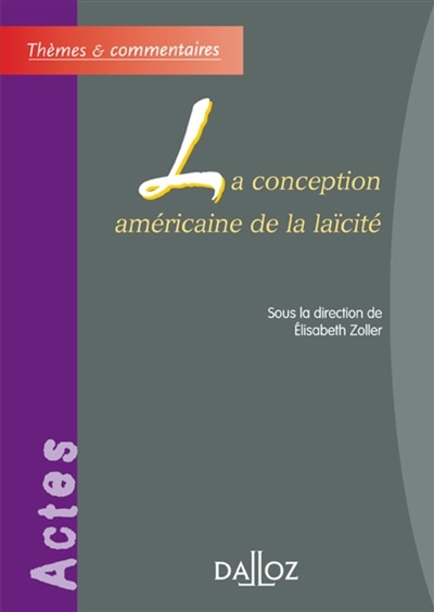 Couverture_La conception am&eacute;ricaine de la la&iuml;cit&eacute;