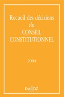 Front cover_Recueil des décisions du Conseil constitutionnel 2004