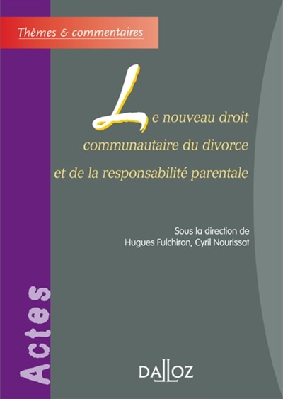 Couverture_Le nouveau droit communautaire du divorce et de la responsabilité parentale