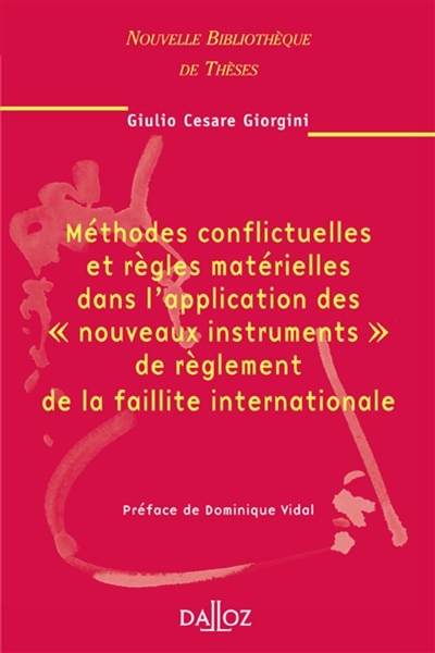 Front cover_Méthodes conflictuelles et règles matérielles dans l'application des nouveaux instruments de règlement de la faillite internationale