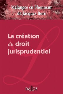 Couverture_La création du droit jurisprudentiel