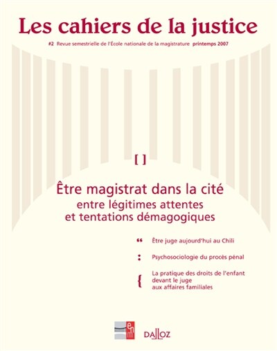 Front cover_Cahiers de la justice (Les) - Revue de L'ENM, n°2. Etre magistrat dans la cité