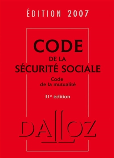 Couverture_Code de la sécurité sociale 2007 ; Code de la mutualité 2007