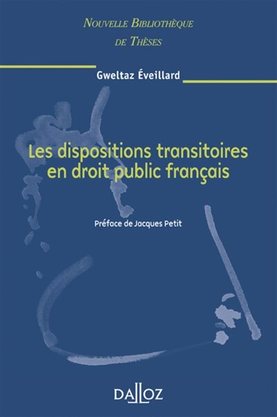 Couverture_Les dispositions transitoires en droit public fran&ccedil;ais
