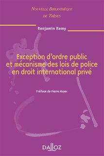 Front cover_Exception d'ordre public et mécanisme des lois de police en droit international privé