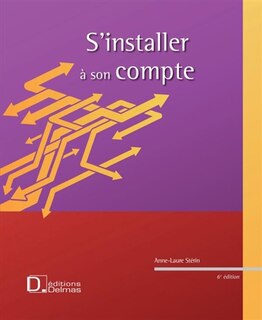 Front cover_S'installer à son compte : créer et développer son entreprise : le statut du travailleur indépendant