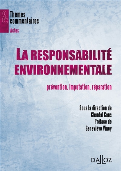 Couverture_La responsabilité environnementale : prévention, imputation, réparation