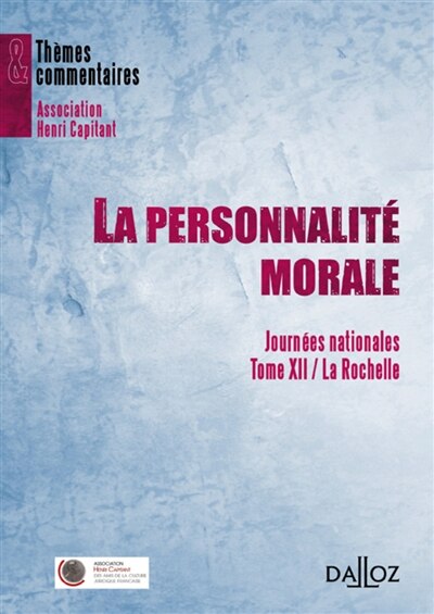 Front cover_La personnalité morale : journée nationale, tome XII, La Rochelle, 4 juin 2007