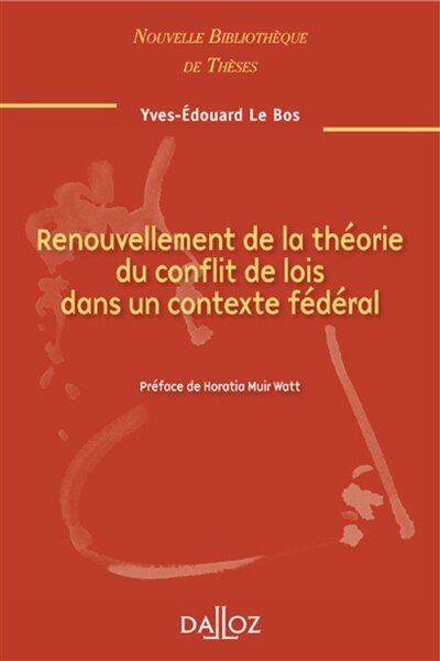 Couverture_Renouvellement de la théorie du conflit de lois dans un contexte fédéral