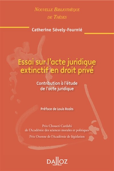 Front cover_Essai sur l'acte juridique extinctif en droit privé