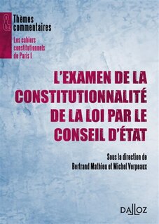 Front cover_L'examen de la constitutionnalité de la loi par le Conseil d'Etat : printemps du droit consitutionnel