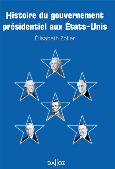 Couverture_Histoire du gouvernement présidentiel aux Etats-Unis