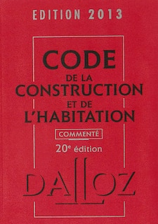 Front cover_Code de la construction et de l'habitation 2013, comment&eacute;