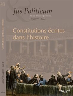 Front cover_Jus politicum, n°5. Constitutions écrites dans l'histoire