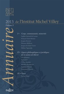 Couverture_Annuaire de l'Institut Michel Villey, n°5. Corps, communautés, minorités ; Aspects philosophiques et juridiques de la notion de liberté