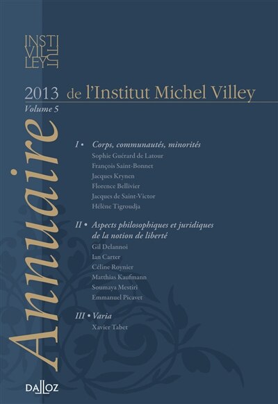 Couverture_Annuaire de l'Institut Michel Villey, n°5. Corps, communautés, minorités ; Aspects philosophiques et juridiques de la notion de liberté