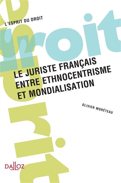 Couverture_Le juriste français, entre ethnocentrisme et mondialisation